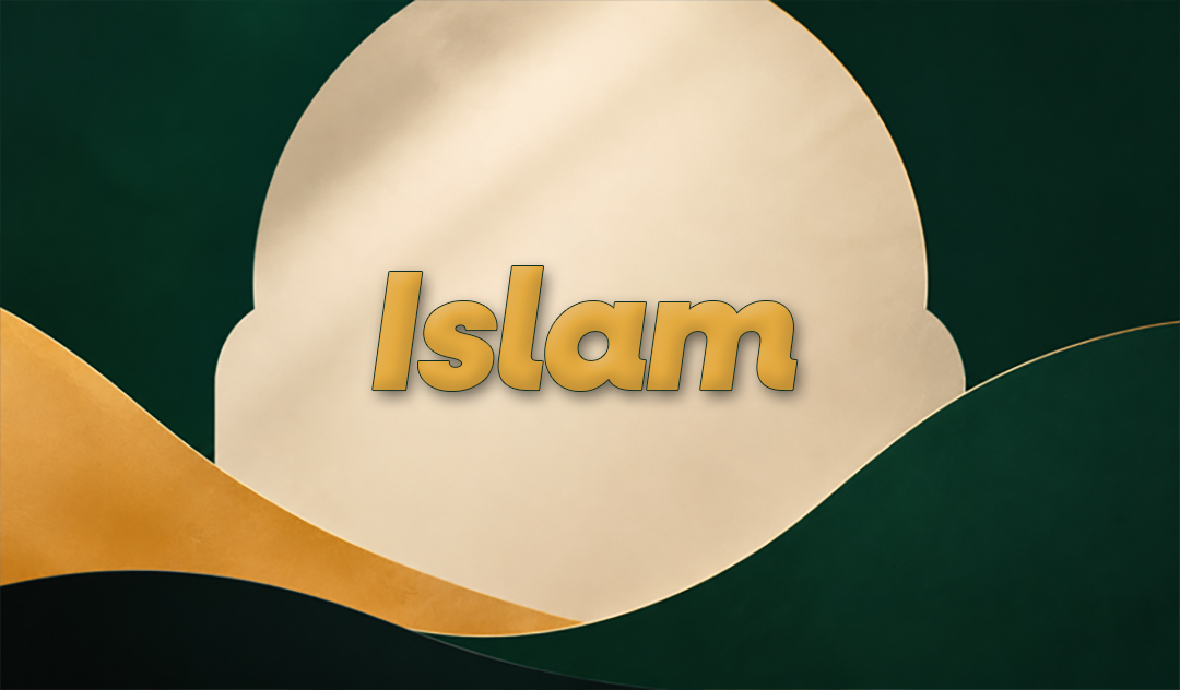 ¿Qué es el Islam?